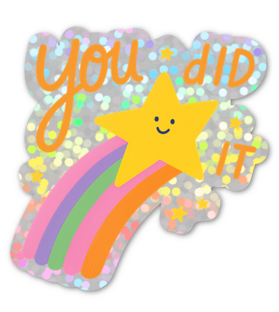 You Did It Glitter Sticker