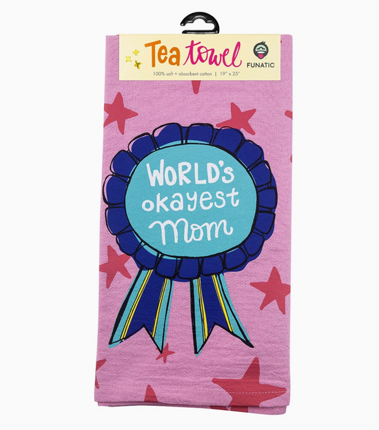 World's Okayest Mom Tea Towel