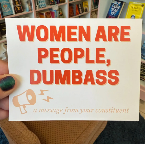 Women Are People, Dumbass Postcard