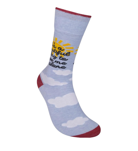 It's A Beautiful Day To Leave Me Alone Socks