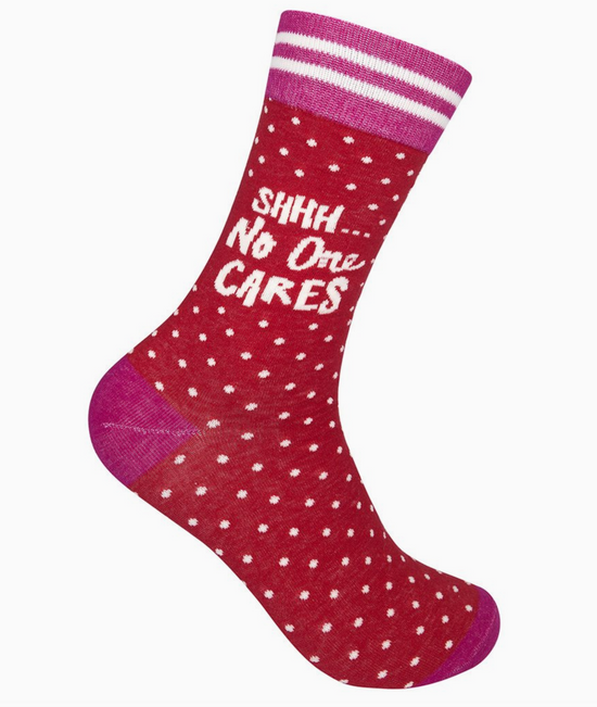 Shhh No One Cares Socks
