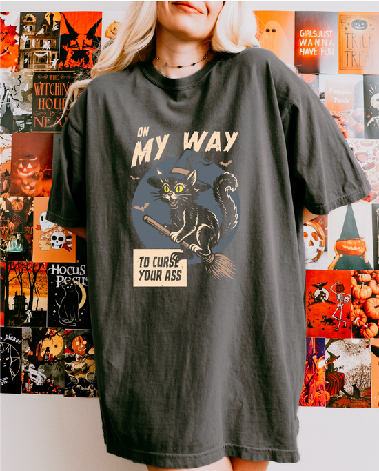 On My Way To Curse Your Ass Unisex Tee