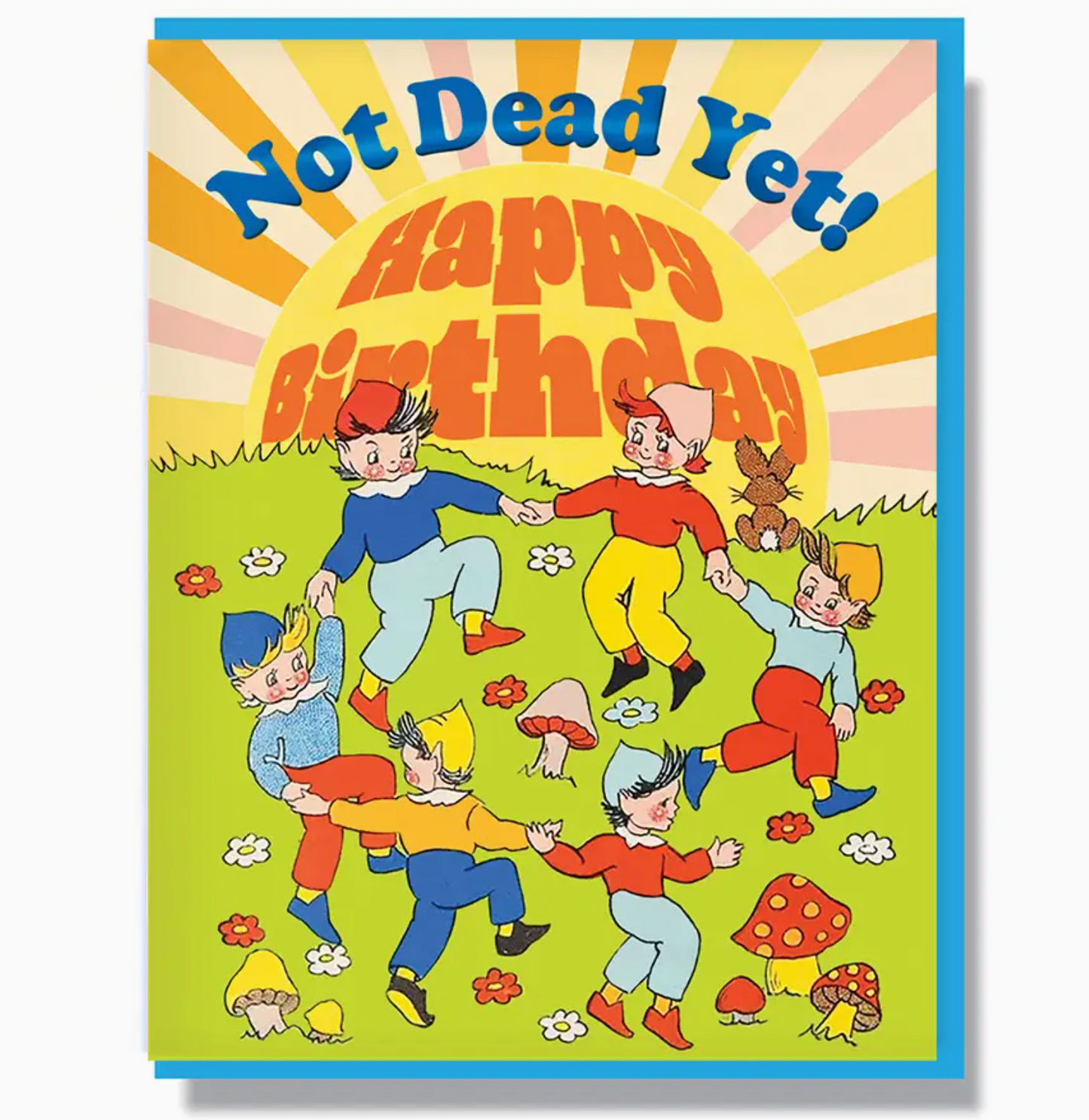 Not Dead Yet! Happy Birthday Card