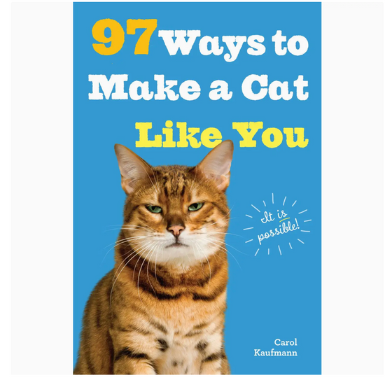 97 Ways To Make A Cat Like You Book