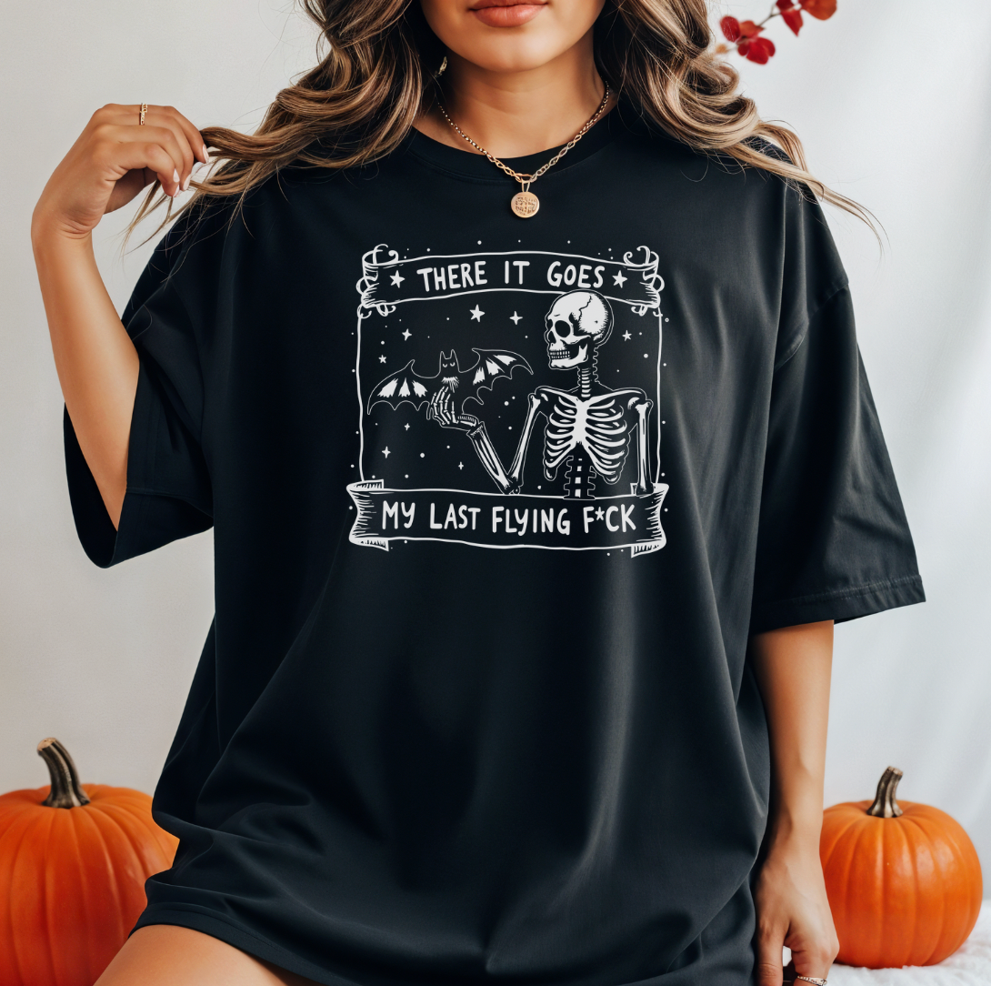 There It Goes My Last Flying F*ck Unisex Tee