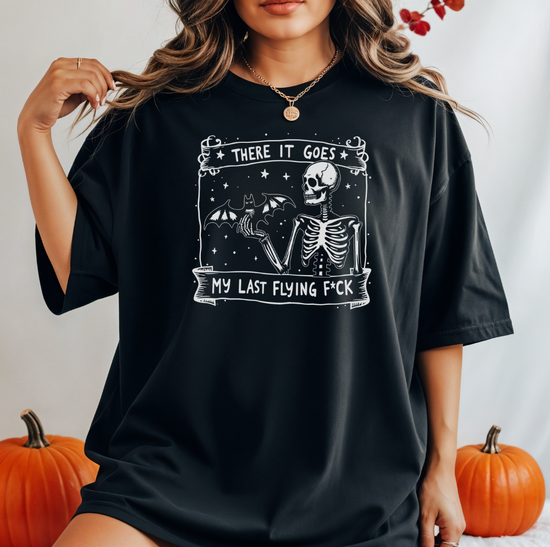 There It Goes My Last Flying F*ck Unisex Tee