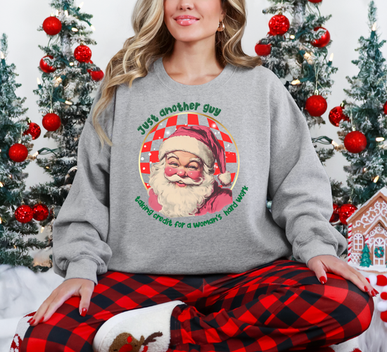 Just Another Guy Taking Credit For A Woman's Hard Work Unisex Sweatshirt