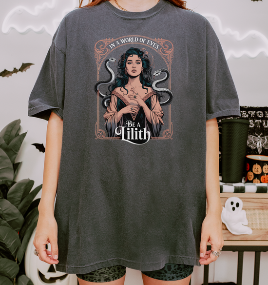 In A World Of Eves Be A Lilith Unisex Tee