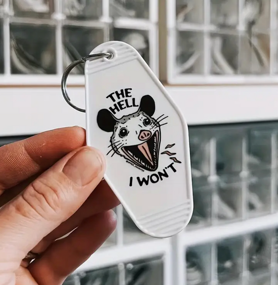 The Hell I Won't Keychain