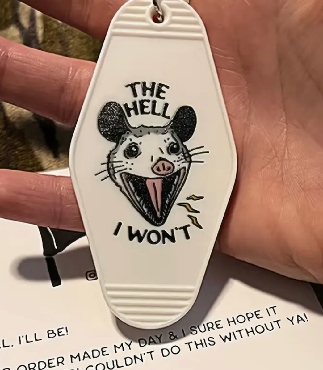 The Hell I Won't Keychain