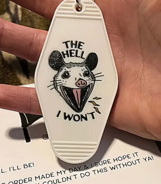The Hell I Won't Keychain