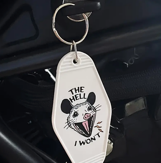 The Hell I Won't Keychain
