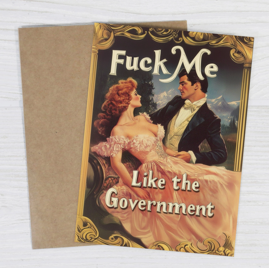 Fuck Me Like The Government Card