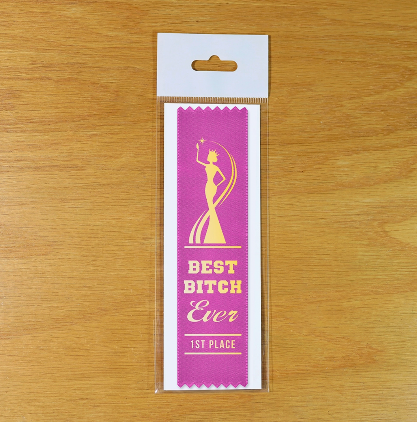 Best Bitch Ever 1st Place Ribbon