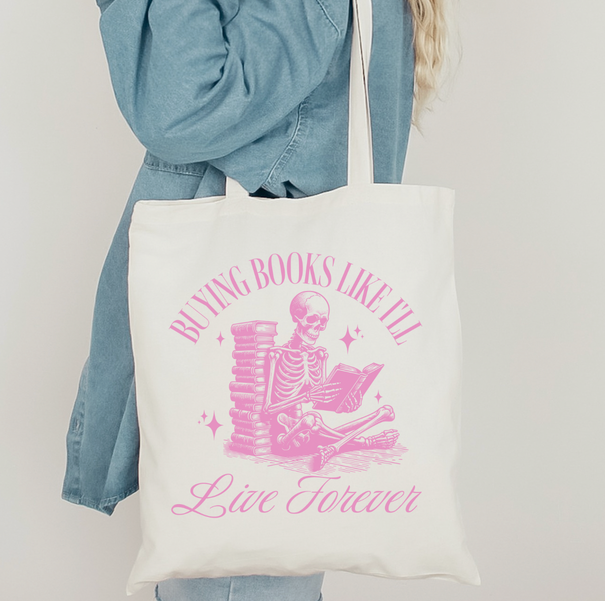 Buying Books Like I'll Live Forever Tote Bag