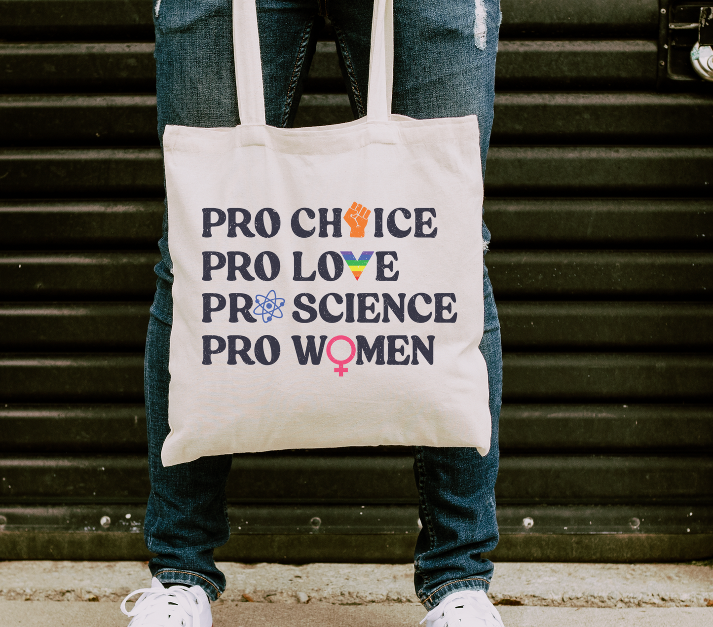 Pro Choice, Pro Love, Pro Science, Pro Women Tote Bag