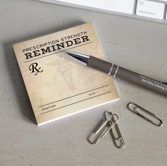 Prescription Strength Reminder Sticky Notes