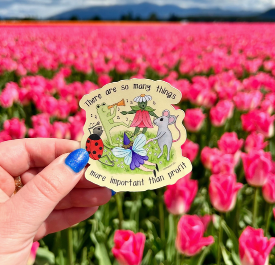 There Are So Many Things More Important Than Profit Sticker
