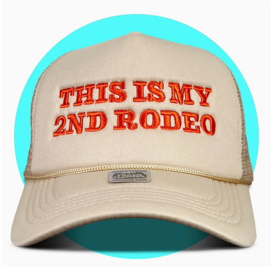Ltd. Edition This Is My 2nd Rodeo Embroidered Hat