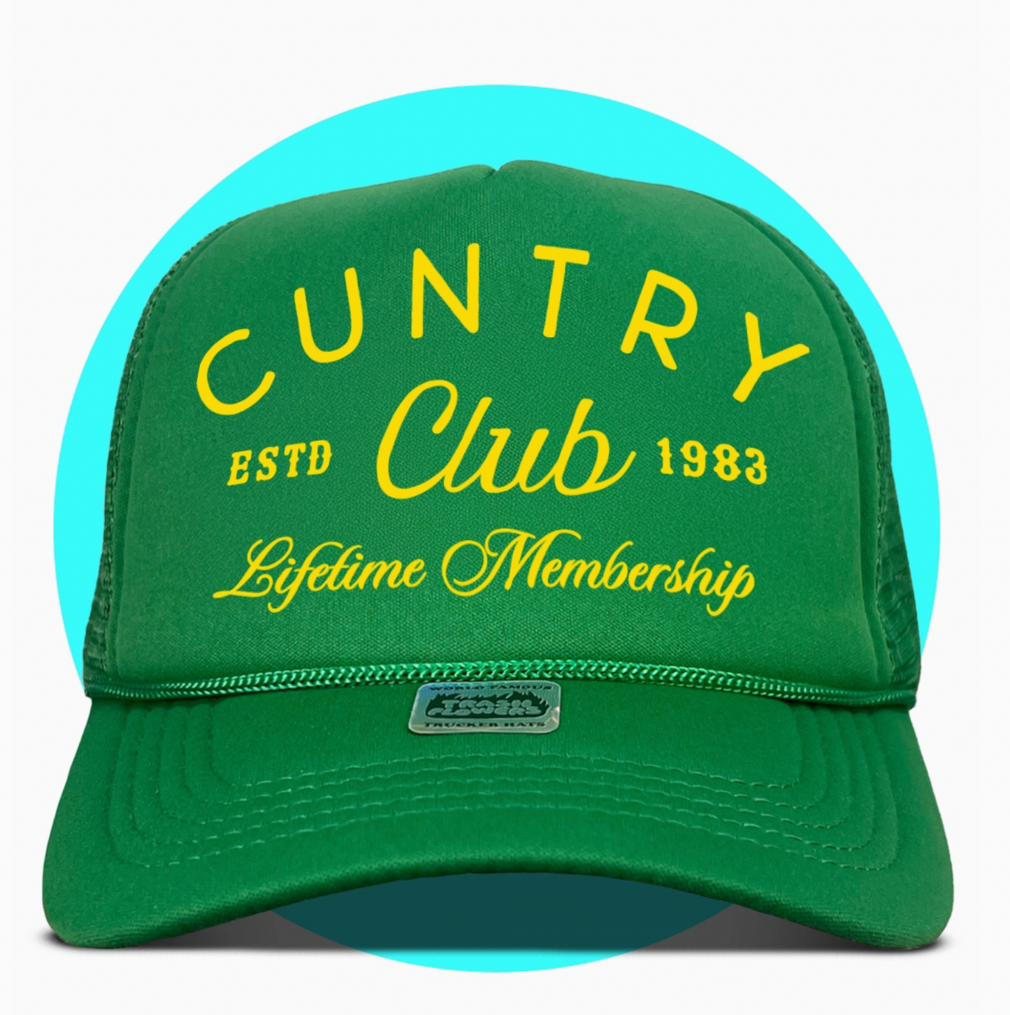 Cuntry Club Lifetime Membership Trucker Hat