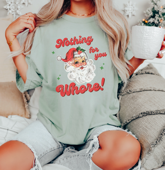 Nothing For You Whore! Unisex Tee