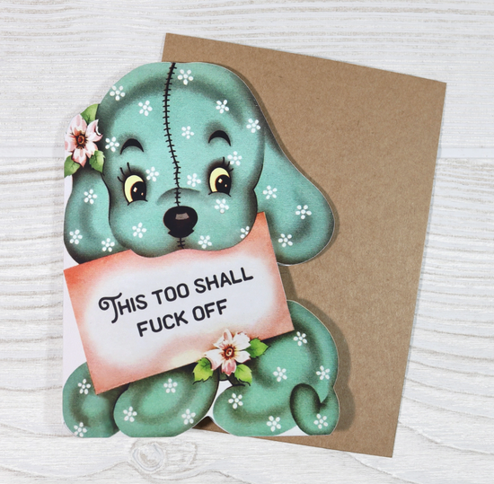 This Too Shall Fuck Off Card