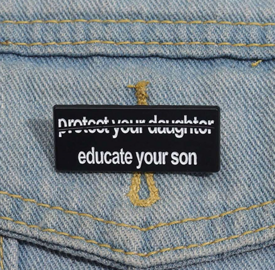 Educate Your Son Pin