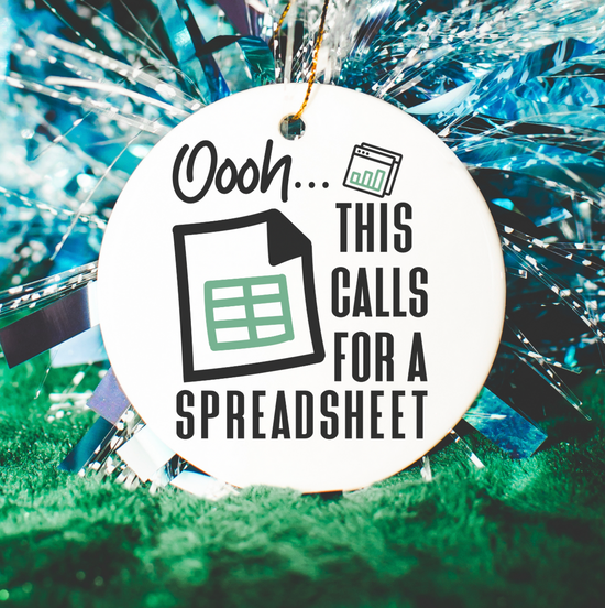 Oooh...This Calls For A Spreadsheet Ornament
