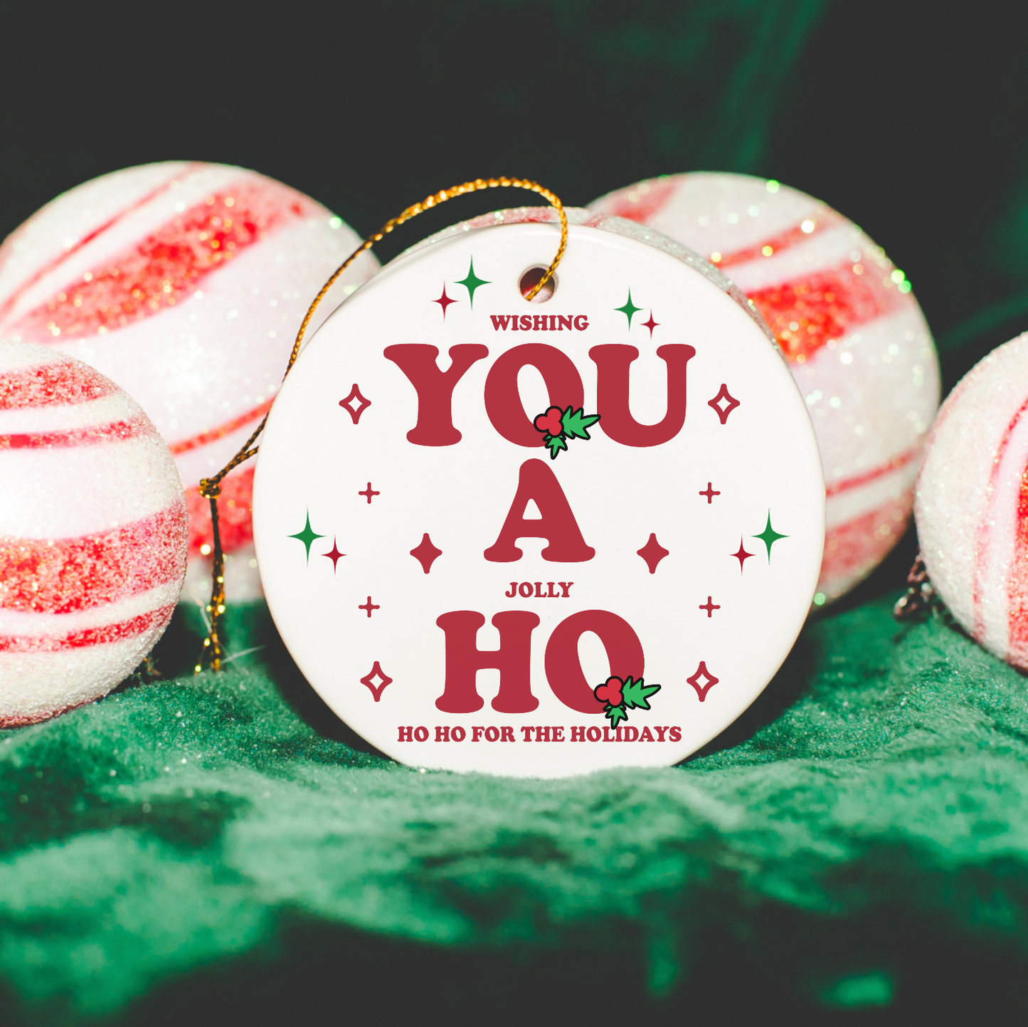 Wishing You A Jolly Ho Ho Ho For The Holidays Ornament