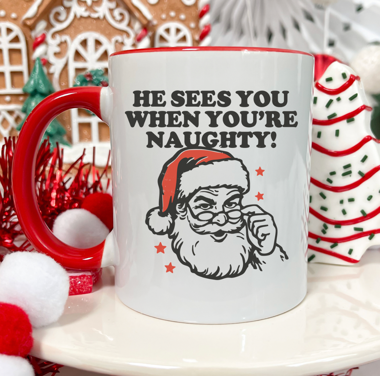 He Sees You When You're Naughty 15 oz Mug