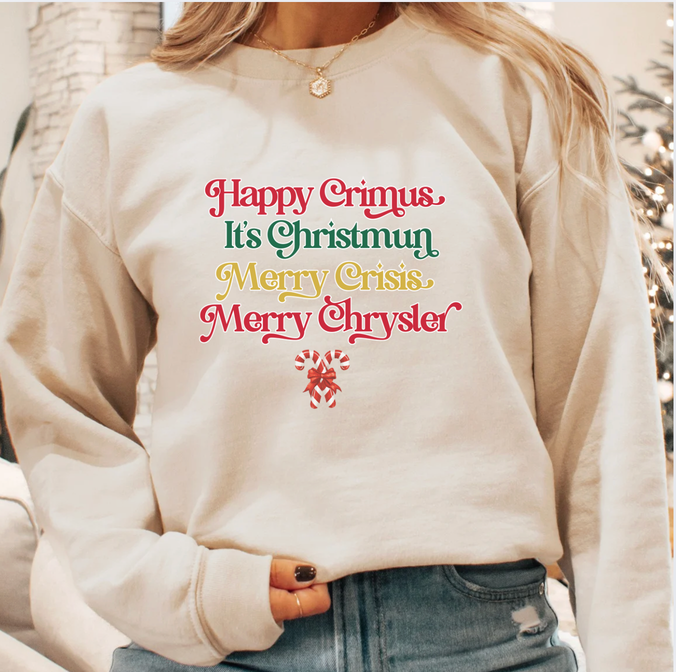 Happy Crimus It's Christmun Merry Crisis Merry Chrysler Unisex Sweatshirt