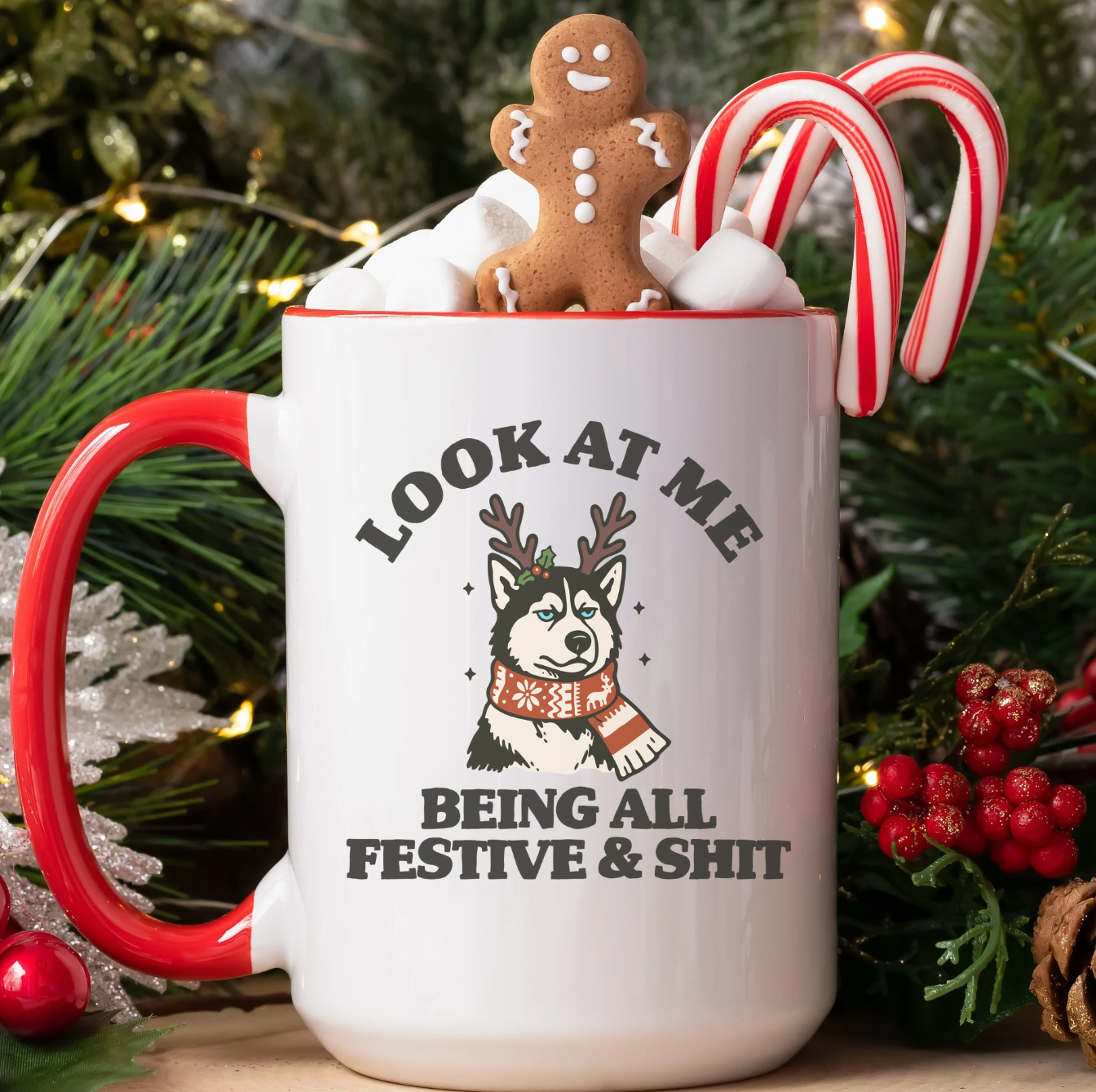 Look At Me Being All Festive & Shit 15 oz Mug
