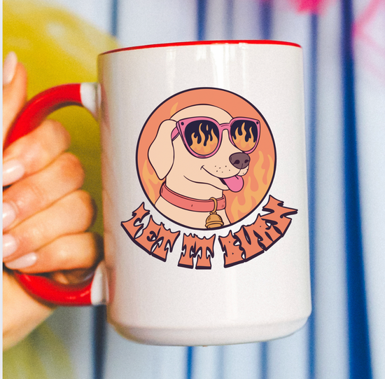 Let It Burn 15 oz Mug