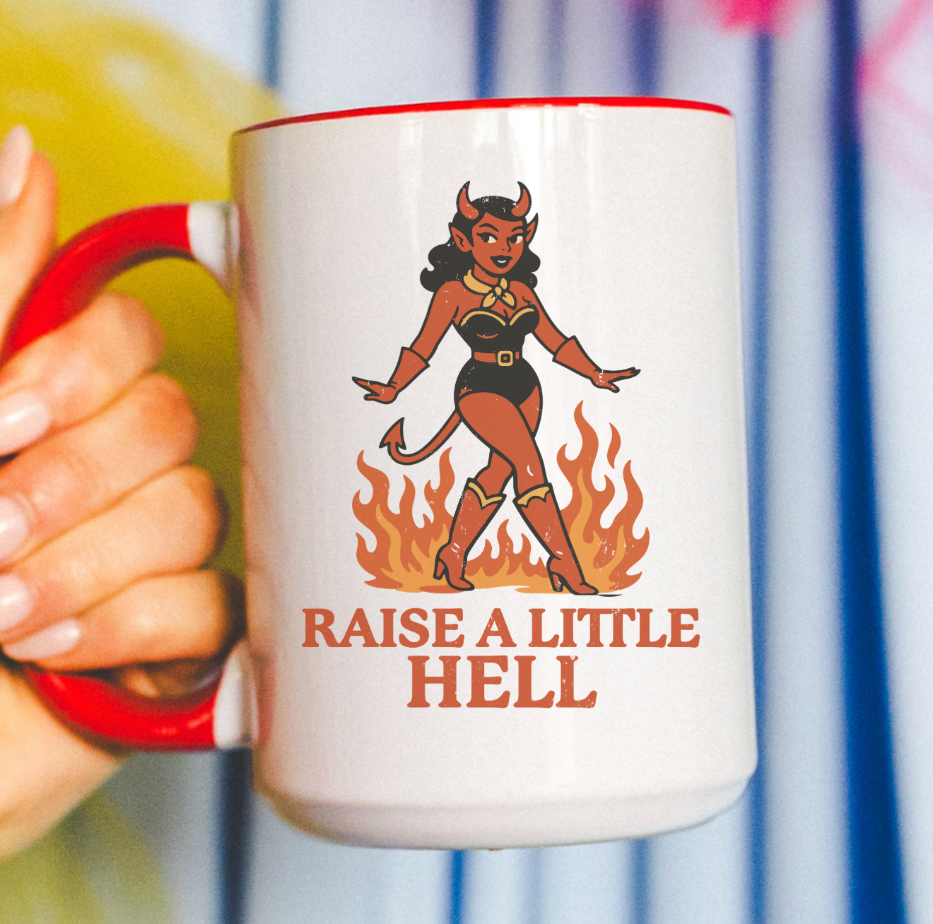 Raise A Little Hell 15 oz Mug