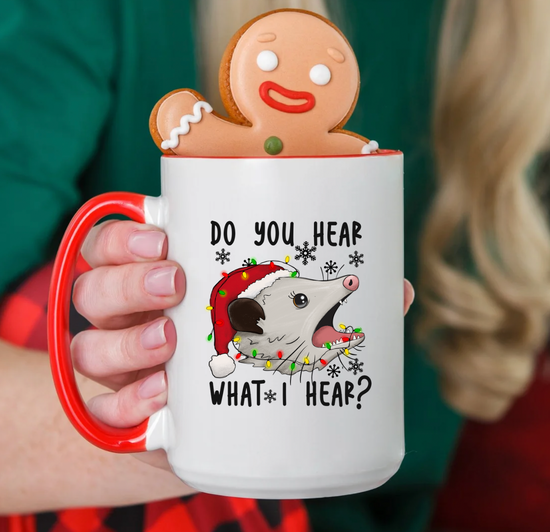 Do You Hear What I Hear 15 oz Mug