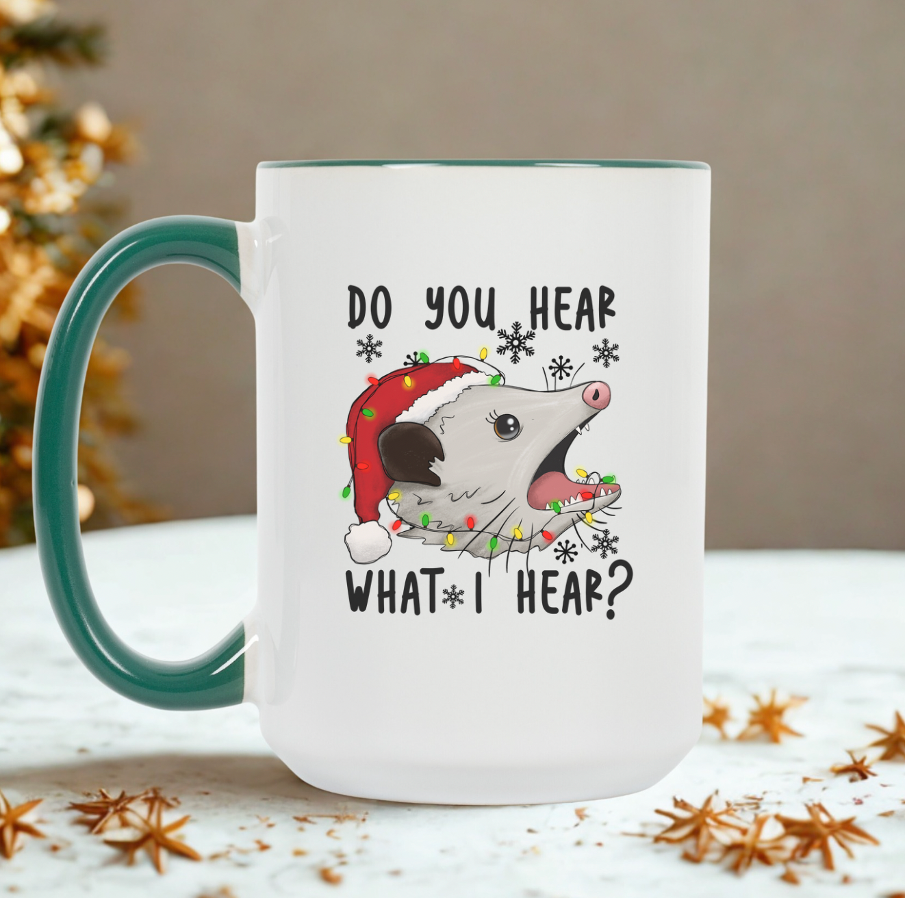 Do You Hear What I Hear 15 oz Mug