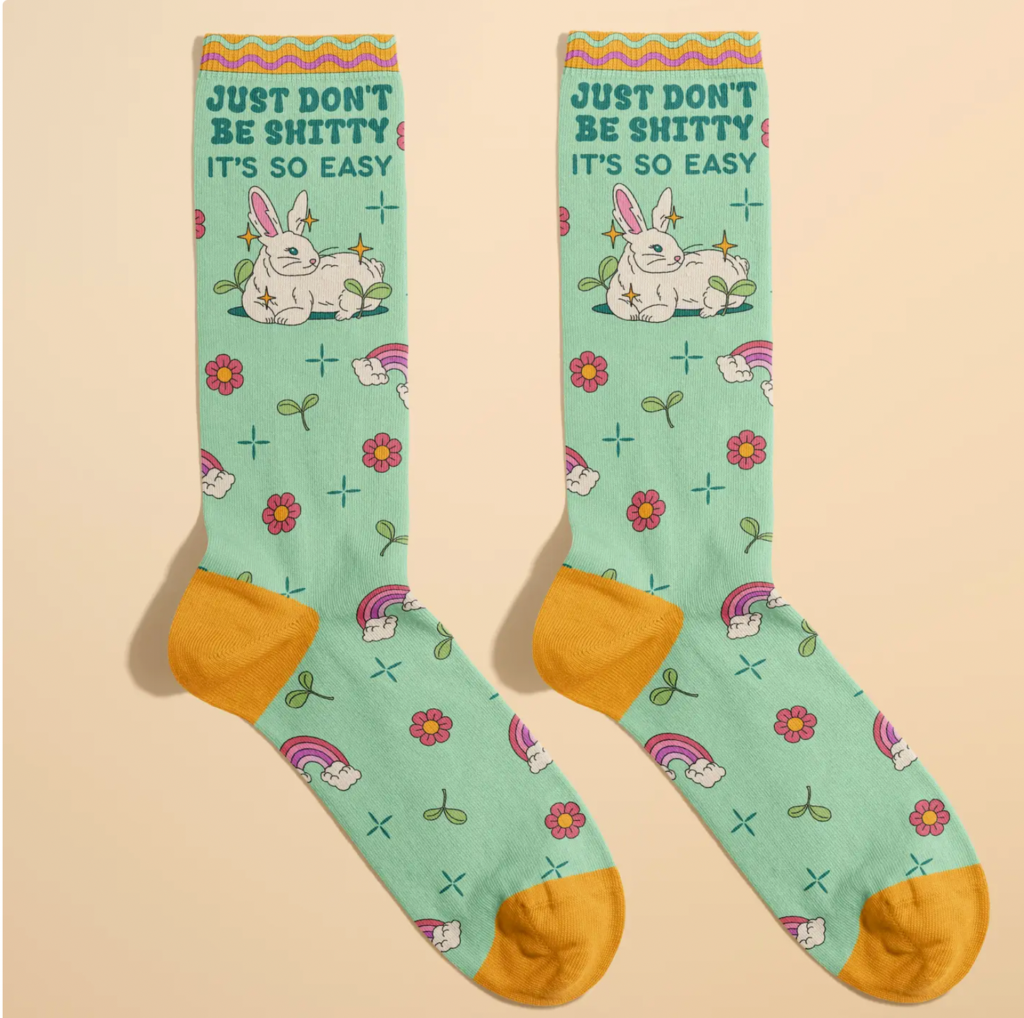 Just Don't Be Shitty Socks