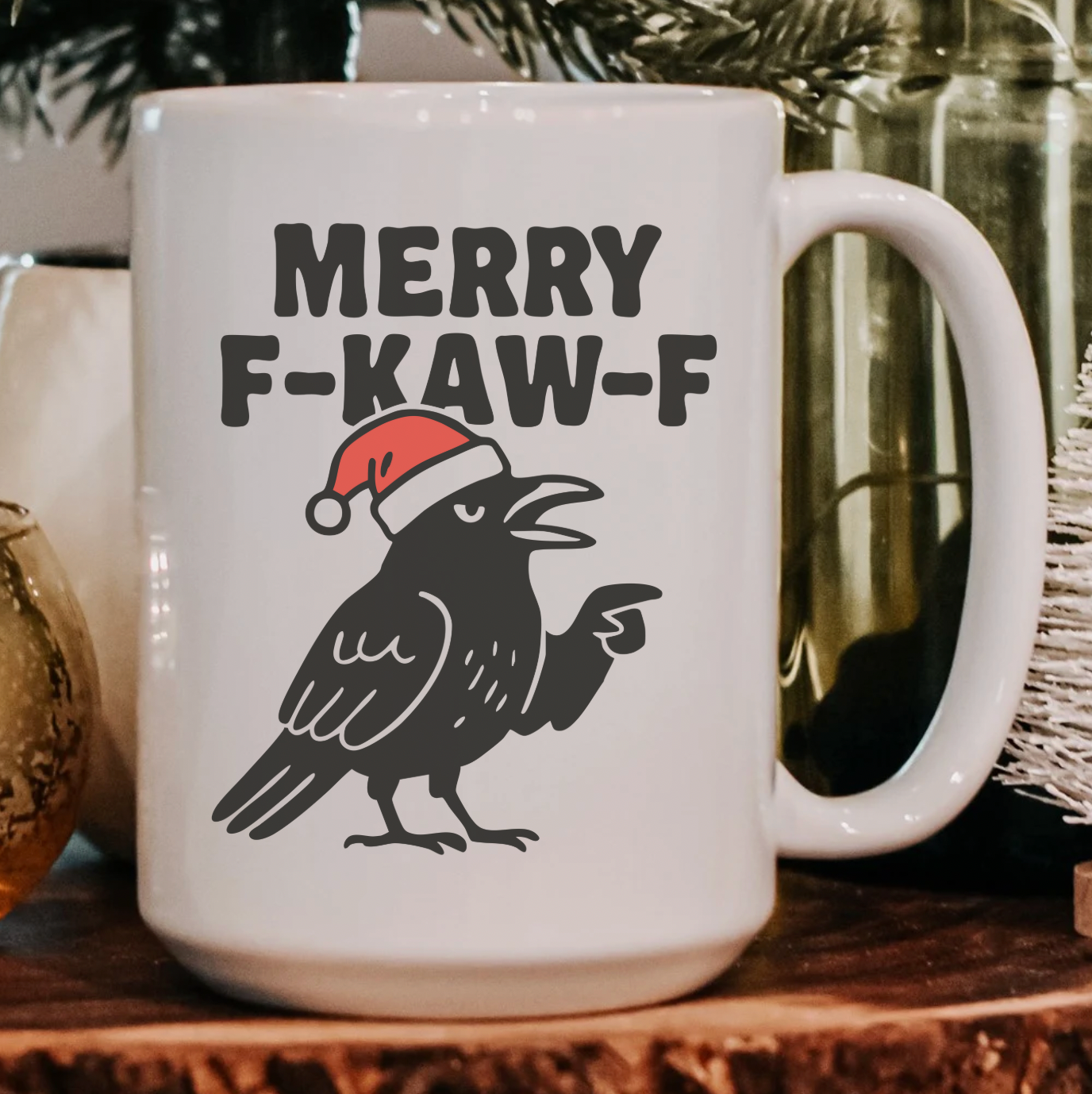 Merry F-Kaw-F 15 oz Mug