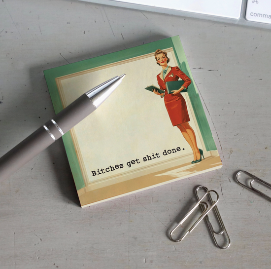 Bitches Get Shit Done Sticky Notes