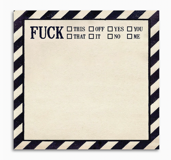 Fuck This, That, Off Sticky Notes
