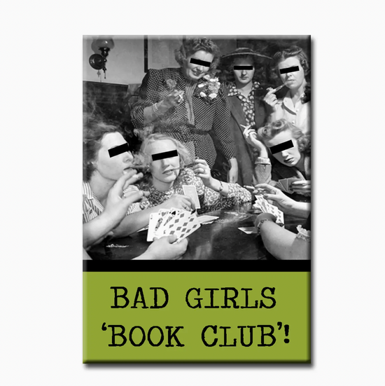 Bad Girls Book Club Magnet