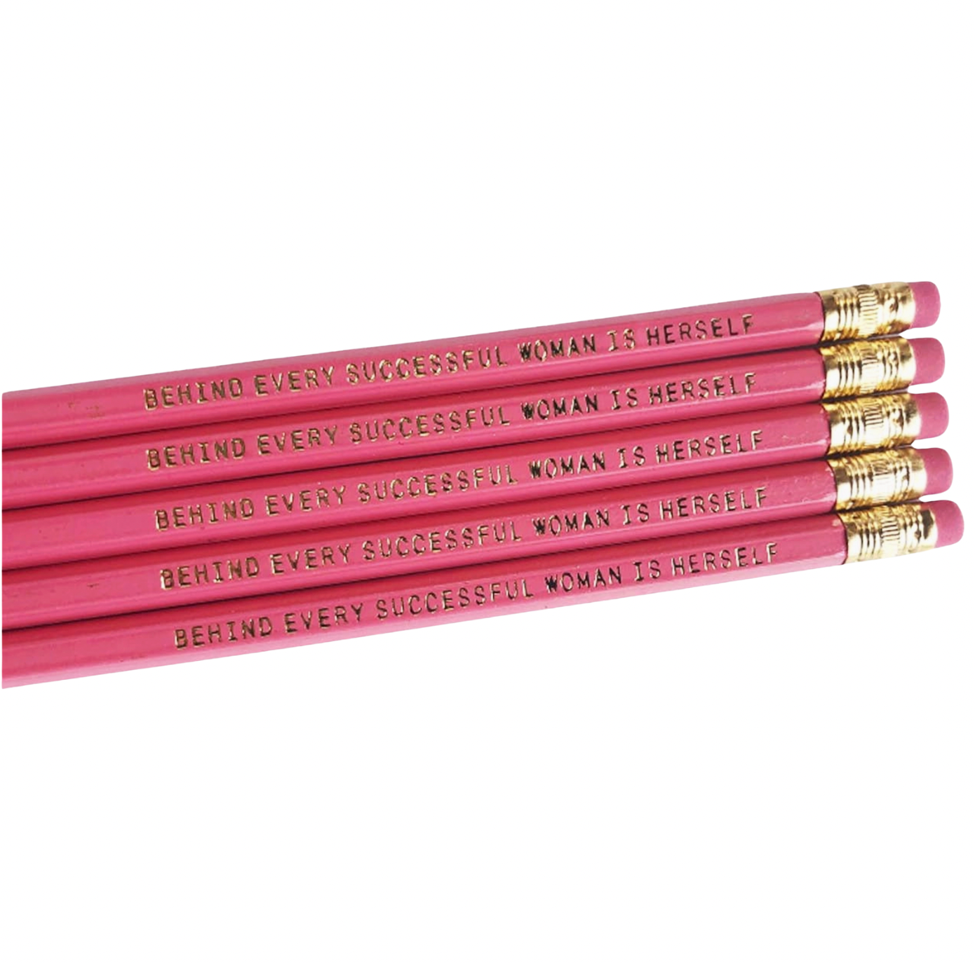 Behind Every Successful Women Is Herself Pencil Set- 5 pack