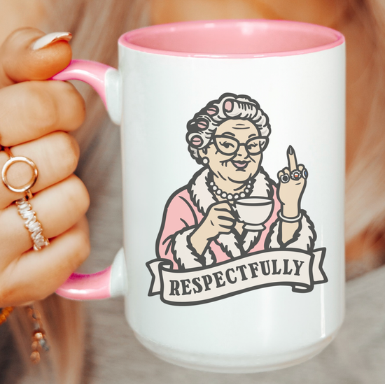 Respectfully 15 oz Mug
