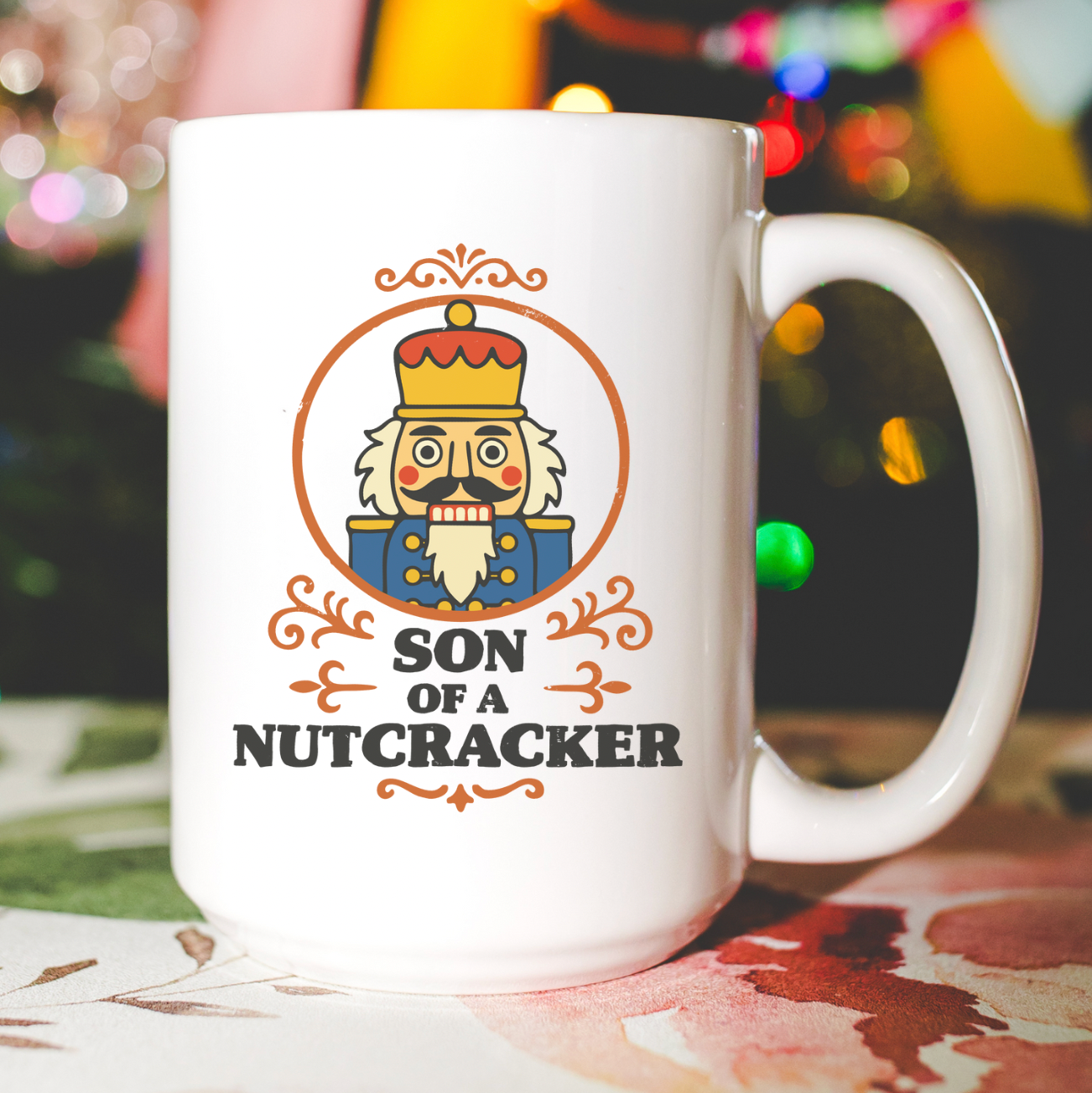 Son Of A Nutcracker 15 oz Mug
