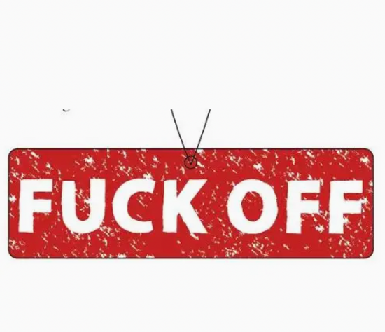 Fuck Off Air Freshener