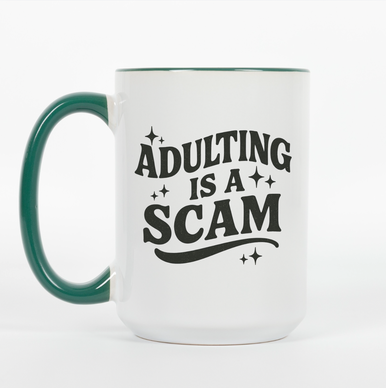 Adulting Is A Scam 15 oz Mug