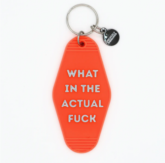 What In The Actual Fuck Motel Style Keychain