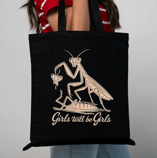 Girls Will Be Girls Praying Mantis Tote Bag
