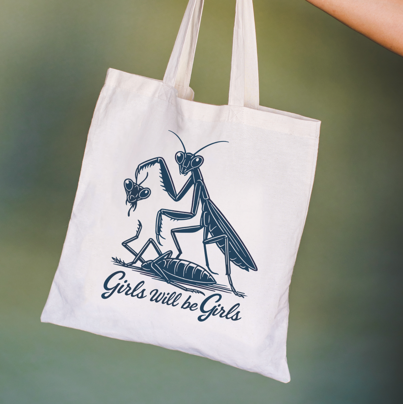 Girls Will Be Girls Praying Mantis Tote Bag