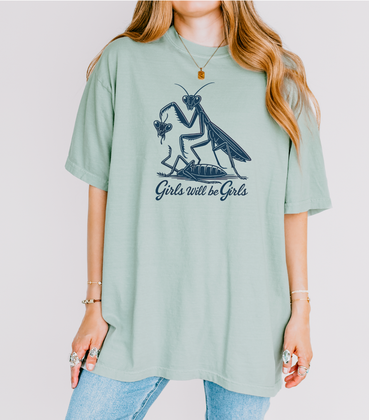 Girls Will Be Girls Praying Mantis Unisex Tee